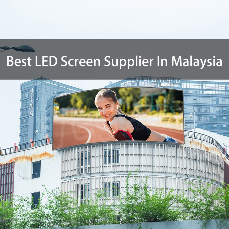 Best LED Screen Supplier In Malaysia