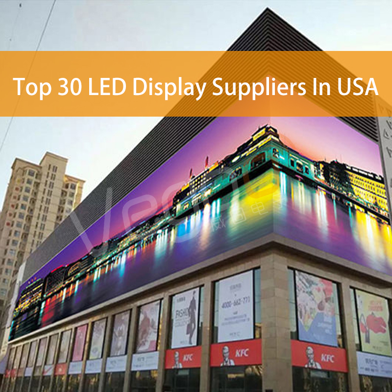 Top 30 LED Display Suppliers In USA